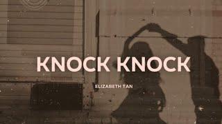 Elizabeth Tan - Knock Knock (speed up)