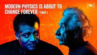 Modern Physics is about to Change Forever [Ep. 1/3]