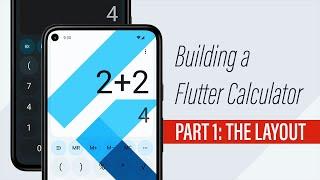 Building a Flutter Calculator: Part 1, The Layout