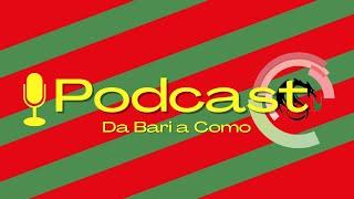 ️ il podcast di #TernanaNews tra #Bari e #Como