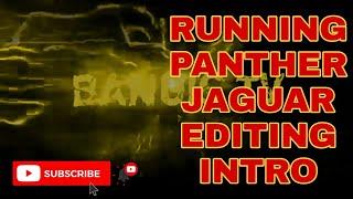 #BangisTV RUNNING JAGUAR FOR MAKING EDITING INTRO#BangisTV