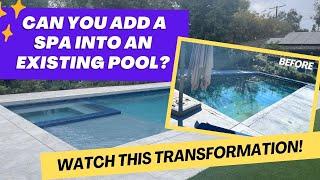 Can a spa be added to an existing pool? |  Pasadena Pool Remodel