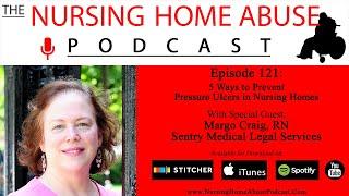 Nursing Home Abuse Podcast 121- Five ways to prevent pressure ulcers in nursing homes