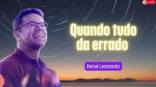 Quando tudo da errado   Deive Leonardo