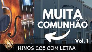 COMUNHÃO CCB Melhores Hinos tocados Violino e Cordas Vol. 1