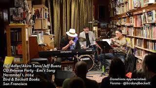 Neil Adler/Akira Tana/Jeff Buenz - live jazz at Bird & Beckett