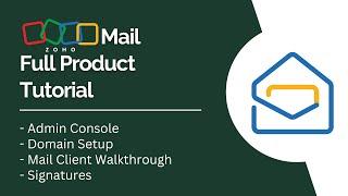 Zoho Mail Full Product Tutorial (old)