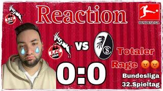 1.FC Köln - SC Freiburg 0:0! Das wars komplett.. Mein maximaler Rage zum FC #Reaction