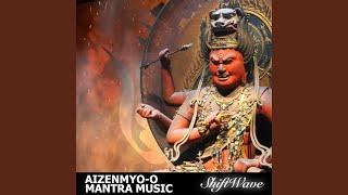 Aizen Myo-o Mantra Music