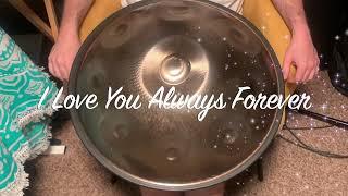 Donna Lewis - I Love You Always Forever (handpan cover)