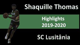 SHAQUILLE THOMAS // SC Lusitânia // Highlights 2019-2020 // BHP Productionshomas