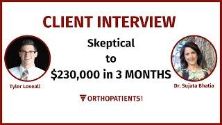 [Case Study] Bhatia Orthodontics: From Skeptical to $230,000 in Revenue in 3 Months