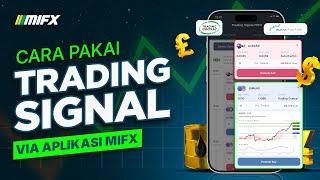 Cara Trading Forex Pakai Fitur Trading Signal di Aplikasi MIFX