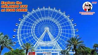 Explore ORLANDO EYE at ICON PARK with Realtors Diana Sacoto and Scott Garrison!