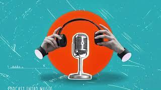 Transform Your Podcast with the Perfect 15 Second Intro!  Royalty Free Music for Videos & YouTube