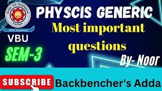 Physics Generic sem-3 VBU || Most important questions|| sem-3