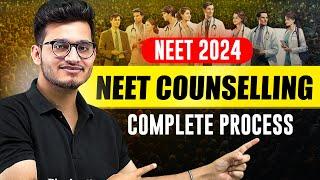 NEET 2024 COUNSELLING | Complete Process - Step by Step | PhysicsWallah