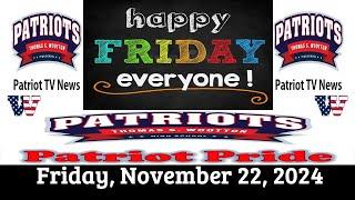 Patriot TV News - Friday, November 22, 2024