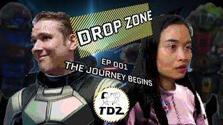 DROP ZONE EP001 – The Journey Begins – TABLEDROPZONE