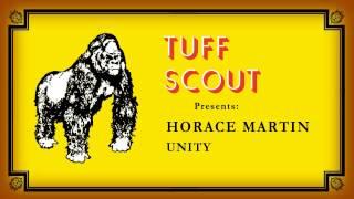 02 Horace Martin - Unity Version [Tuff Scout]