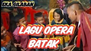 LAGU OPERA BATAK ft. Eka Silaban