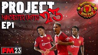 FM23 - Project 23 - EP1 - Manchester United - Football Manager 2023