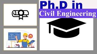 PhD in Civil Engineering/ Doctoral Research