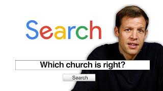 Which Church Is Right?