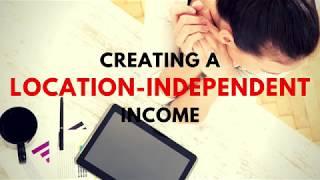 Creating a Location-Independent Income