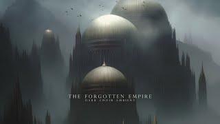 Dark Choir & Atmospheric strings: The Forgotten Empire | 1 hour of Disciples II inspired ambient