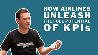 How Airlines Unleash The Full Potential Of KPIs