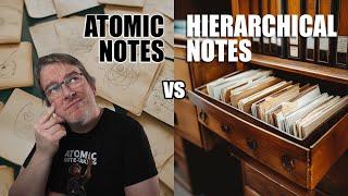 Atomic Notes vs Hierarchy