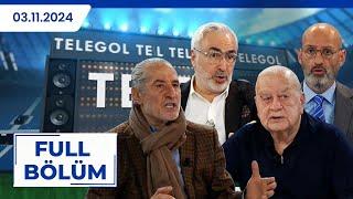 TELEGOL | Serhat Ulueren, Adnan Aybaba, Selim Soydan, Gökmen Özdenak | 03.11.2024