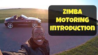 Zimba Motoring Introduction & My 2015 BMW Z4