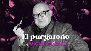 EL PURGATORIO | Miquel Giménez