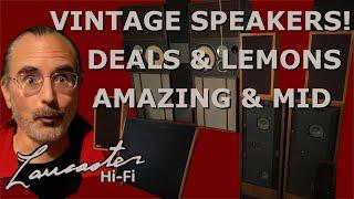 Vintage Speakers! Deals & Lemons, Amazing & Mid