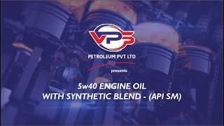 5w40 Engine Oil with Synthetic Blend -(API SM) l Speedex-India's No.1 Lubricant Oil | VPS Petroleum