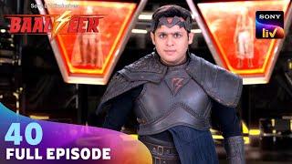 क्या अपने दुश्मनों को ढूंढ पाएगा Baalveer? | Baalveer S4 | Ep 40 | Full Episode