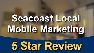 Seacoast Local Mobile Marketing Dover Exceptional Five Star Review by Jessi