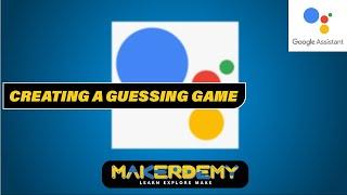 Guessing Game Learning - Mastering Google Actions