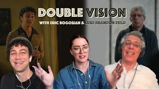 Double Vision with Eric Bogosian & Luke Brandon Field