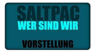 Das ist das Saltpac! Die Mitglieder stellen sich vor!