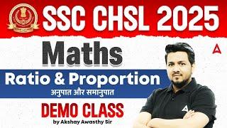 SSC CHSL Maths Classes 2025 | SSC CHSL Maths Ratio & Proportion Class | Maths By Akshay Sir