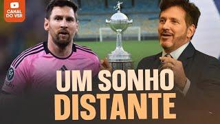 MESSI JOGANDO A LIBERTADORES DE 2026?