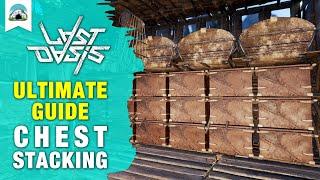 How to Stack Chests, Small, Medium, Large, Gigantic - Chest Stacking - Building Tips  | Last Oasis