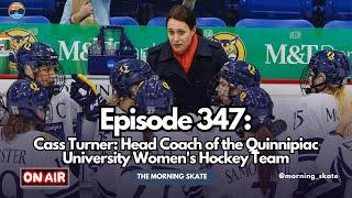 Episode 347: Quinnipiac Womens Hockey Head Coach Cass Turner