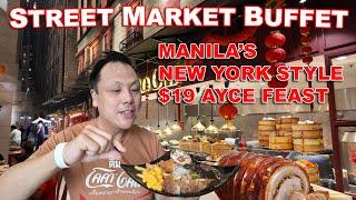 Manila's New York Style Street Market Buffet!  $19 AYCE Street Food Feast!