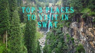 Discover the Hidden Gems: Top Places to Visit in Swat valley