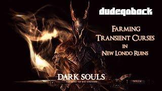 Transient Curse Farming  | Tips N Tricks - Dark Souls 1