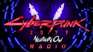 Cyberpunk 2077 Radio 24/7 by NightmareOwl (Cyberpunk Music/Midtempo/Electro)